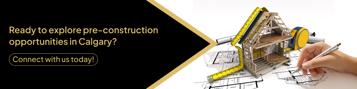 Ready to explore pre-construction opportunities in Calgary - APG