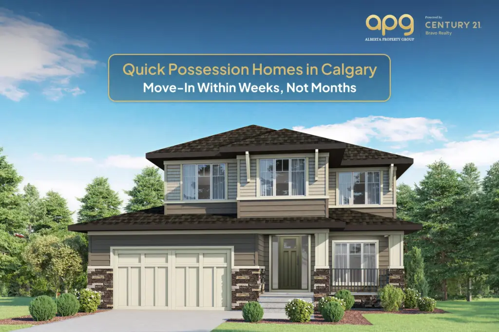 Quick Possession Homes in Calgary Move In Within Weeks - APG
